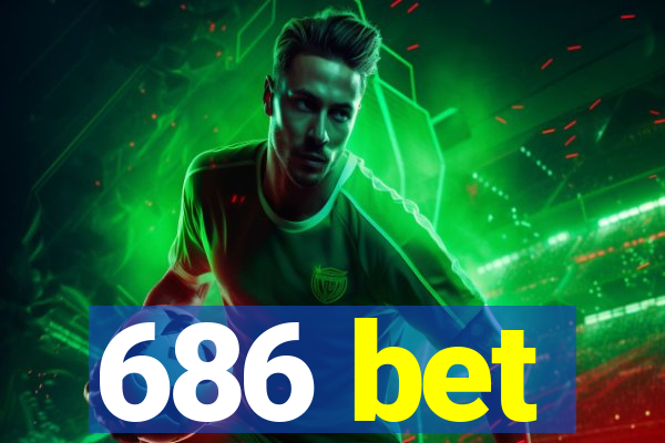 686 bet